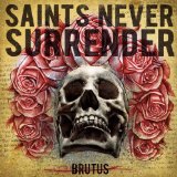 SAINTS NEVER SURRENDER