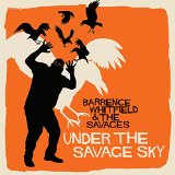 WHITFIELD BARRENCE & THE SAVAGES