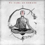 WE CAME AS ROMANS