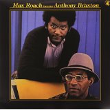 BRAXTON ANTHONY & MAX ROACH