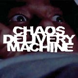 CHAOS DELIVERY MACHINE