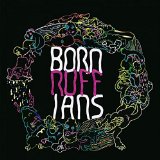 BORN RUFFIANS