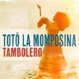 TOTO LA MOMPOSINA Y SUS TAMBORES