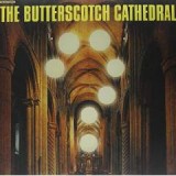 BUTTERSCOTCH CATHEDRAL