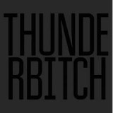 THUNDERBITCH