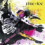 FIRE + ICE