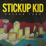 STICKUP KID