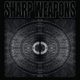 SHARP WEAPONS