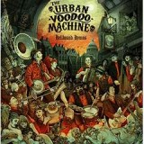 URBAN VOODOO MACHINE