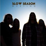 SLOW SEASON