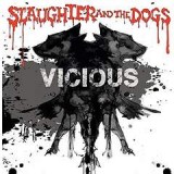 SLAUGHTER & THE DOGS