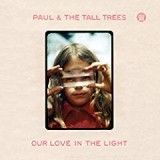 PAUL & THE TALL TREES