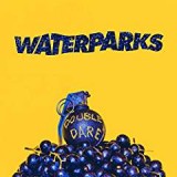 WATERPARKS