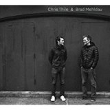 THILE CHRIS & BRAD MEHLDAU