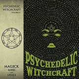 PSYCHEDELIC WITCHCRAFT