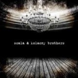 SCALA & KOLACNY BROTHERS