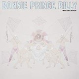 BONNIE PRINCE BILLY