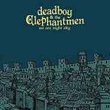 DEADBOY & ELEPHANTMEN