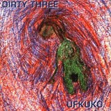 DIRTY THREE