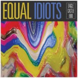 EQUAL IDIOTS