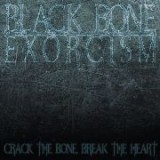 BLACK BONE EXORCISM