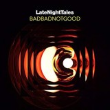 BADBADNOTGOOD