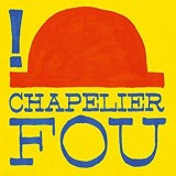 CHAPELIER FOU