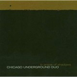 CHICAGO UNDERGROUND DUO