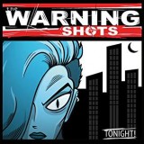 WARNING SHOTS