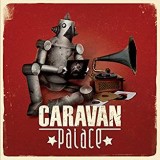 CARAVAN PALACE