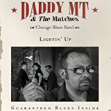 DADDY MT AND THE MATCHES