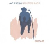 JAN BURIAN & BIZARRE BAND