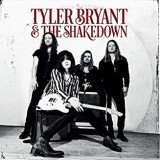 TYLER BRYANT & THE SHAKEDOWN