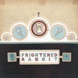 FRIGHTENED RABBIT