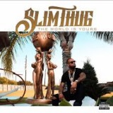 SLIM THUG