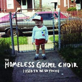 HOMELESS GOSPEL CHOIR