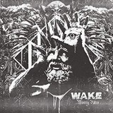 WAKE