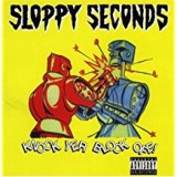 SLOPPY SECONDS