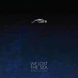 WE LOST THE SEA