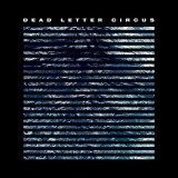 DEAD LETTER CIRCUS