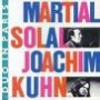 SOLAL MARTIAL & JOACHIM KUHN