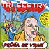 TRI SESTRY