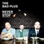 THE BAD PLUS