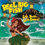 REEL BIG FISH