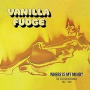 VANILLA FUDGE