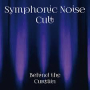 SYMPHONIC NOISE CULT