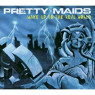 PRETTY MAIDS