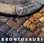 BRONTOSAURI