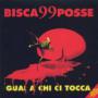 BISCA & 99 POSSE