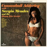 ADDERLEY CANNONBALL & SERGIO MENDES